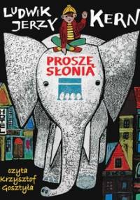 Proszę słonia - Kern Ludwik Jerzy