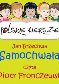 Polskie wiersze. Samochwała - Brzechwa Jan