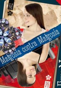 Małgosia contra Małgosia - Nowacka Ewa