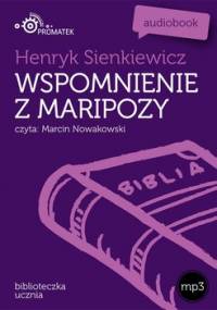 Wspomnienia z Maripozy - Sienkiewicz Henryk