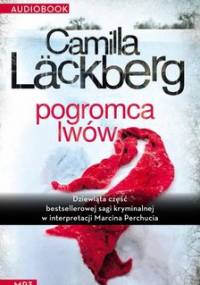 Saga o Fjallbace. Tom 9. Pogromca lwów - Lackberg Camilla