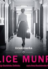 Uciekinierka - Munro Alice