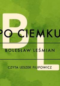 Po ciemku - Leśmian Bolesław