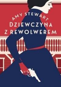 Dziewczyna z rewolwerem - Steward Amy