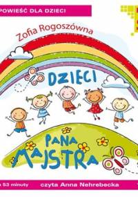 Dzieci Pana Majstra - Rogoszówna Zofia