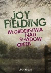 Morderstwa nad Shadow Creek - Fielding Joy