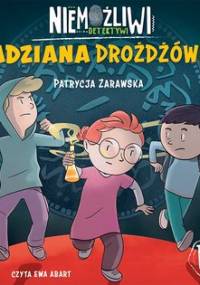 Niemożliwi detektywi. Tom 2. Nadziana drożdżówka - Zarawska Patrycja