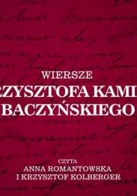 Wiersze Krzysztofa Kamila Baczyńskiego - Baczyński Krzysztof Kamil