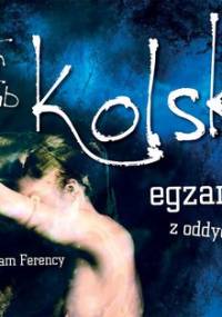 Egzamin z oddychania - Kolski Jan Jakub