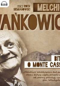 Bitwa o Monte Cassino - Wańkowicz Melchior