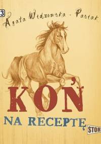 Koń na receptę - Widzowska Agata