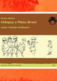 Chłopcy z Placu Broni - Molnar Ferenc