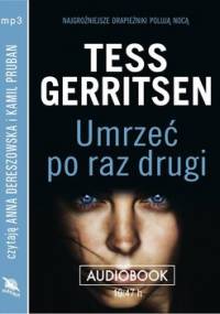 Umrzeć po raz drugi - Gerritsen Tess