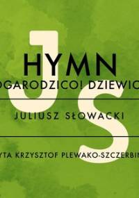 Hymn (Bogarodzico) - Słowacki Juliusz