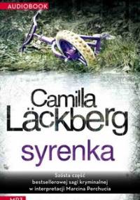 Syrenka. Saga o Fjallbace. Tom 6 - Lackberg Camilla