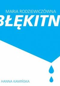 Błękitni - Rodziewiczówna Maria