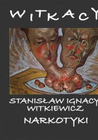Narkotyki - Witkiewicz Stanisław Ignacy