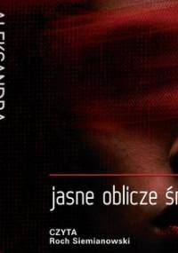 Jasne oblicze śmierci. Anastazja Kamieńska. Tom 15 - Marinina Aleksandra