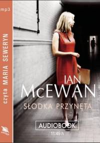 Słodka przynęta - McEwan Ian