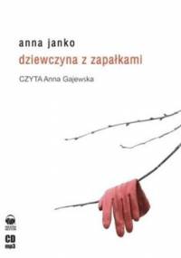 Dziewczyna z zapałkami - Janko Anna