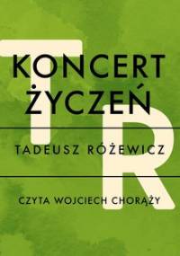 Koncert życzeń - Różewicz Tadeusz