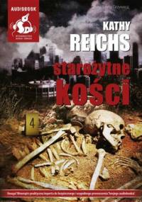 Starożytne kości - Reichs Kathy