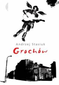 Grochów - Stasiuk Andrzej