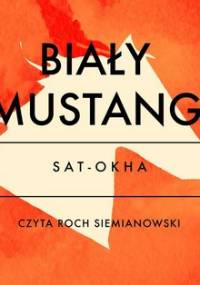 Biały mustang - Sat-Okha