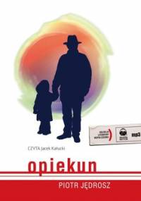 Opiekun - Jędrosz Piotr