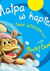 Małpa w kąpieli i inne wiersze... - Konopnicka Maria, Fredro Aleksander, Krasicki Ignacy, Kraszewski Józef Ignacy, Jachowicz Stanisław