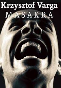 Masakra - Varga Krzysztof