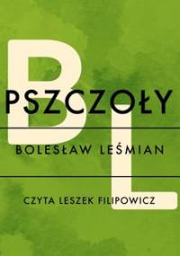 Pszczoły - Leśmian Bolesław