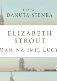 Mam na imię Lucy - Strout Elizabeth