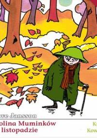 Dolina Muminków w listopadzie - Jansson Tove