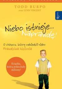 Niebo istnieje... Naprawdę! - Burpo Todd, Vincent Lynn