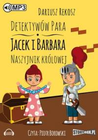 Naszyjnik królowej. Detektywów para - Jacek i Barbara. Tom 3 - Rekosz Dariusz