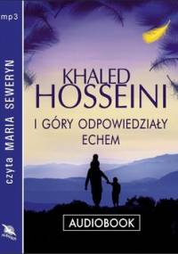 I góry odpowiedziały echem - Hosseini Khaled