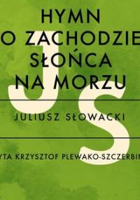 Hymn o zachodzie słońca na morzu (Smutno mi Boże) - Słowacki Juliusz