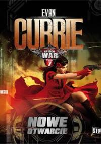 Hayden War. Tom 7. Nowe otwarcie - Currie Evan