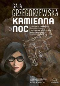 Kamienna noc. Julia Dobrowolska. Tom 6 - Grzegorzewska Gaja