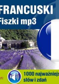 Francuski. Fiszki. 1000 najważniejszych słów i zdań - Opracowanie zbiorowe