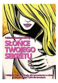 Słońce twojego sekretu - Błaszkiewicz Fabian
