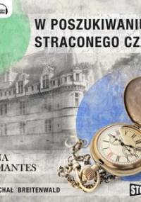 Strona Guermantes. W poszukiwaniu straconego czasu. Tom 3 - Proust Marcel