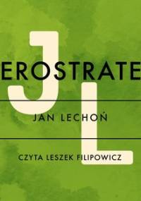 Herostrates - Lechoń Jan