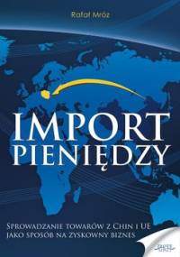 Import pieniędzy - Mróz Rafał