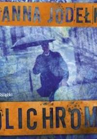 Polichromia - Jodełka Joanna