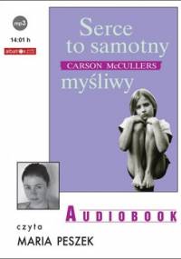 Serce to samotny myśliwy - Mccullers Carson
