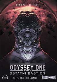 Ostatni bastion. Odyssey One. Tom 3 - Currie Evan