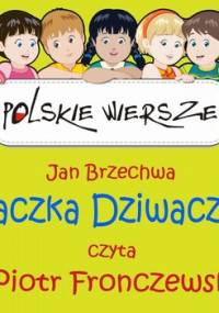Polskie wiersze. Kaczka Dziwaczka - Brzechwa Jan