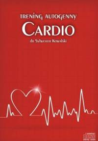 Trening autogenny Cardio - Kowalski Sylwester